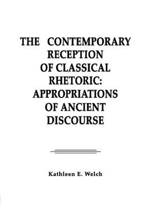 cover image of The Contemporary Reception of Classical Rhetoric